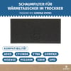 Schaumfilter für Wärmetauscher wie gorenje 810183 280x137mm in Trockner